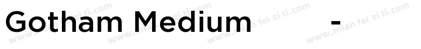 Gotham Medium 亮体 斜体字体转换
